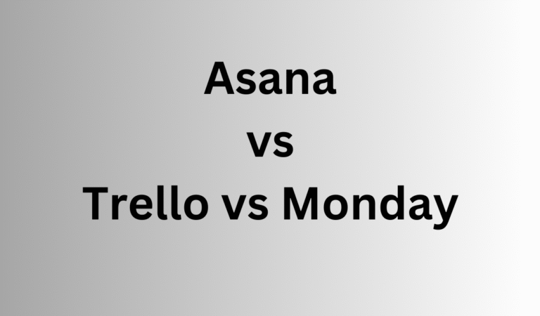 Monday.com vs Asana vs Trello